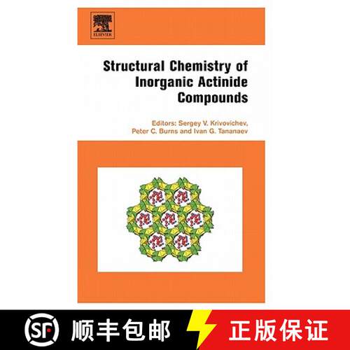 【3-4周达】精装 Structural Chemistry of Inorganic Actinide Compounds [9780444521118]