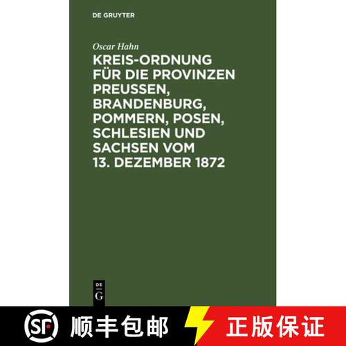 【3-4周达】精装 Kreis–Ordnung für die Provinzen Preuβen, Branden – Aus den Regierungs–Motiven, d... [9783111172873]
