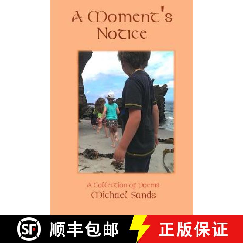 【4周达】Moment's Notice: A Collection of Poems [9781909906303]