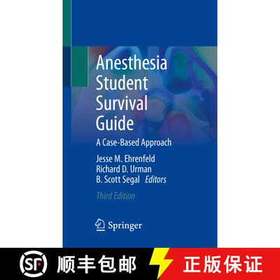 【3-4周达】Anesthesia Student Survival Guide: A Case-Based Approach (Third Edition 2022) [9783030986742]
