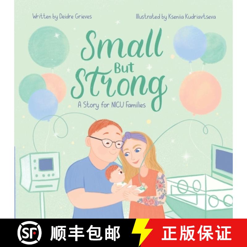 预订 Small But Strong: A Story for NICU Families [9798988120803]