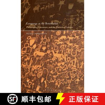 【3-4周达】Language at the Boundaries: Philosophy, Literature, and the Poetics of Culture [9781501363658]