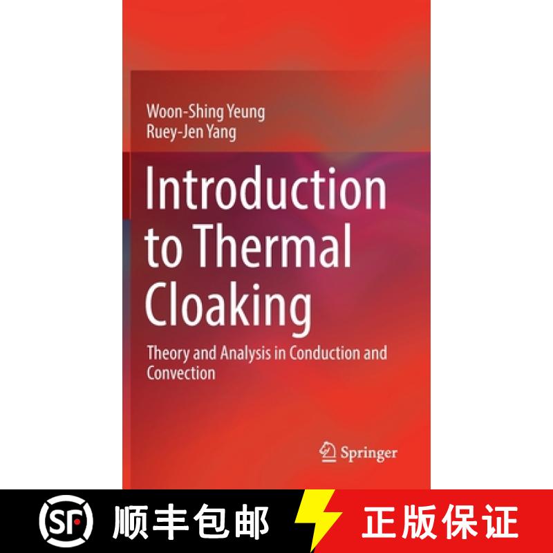【3-4周达】Introduction to Thermal Cloaking : Theory and Analysis in Conduction and Convection [9789811675492]