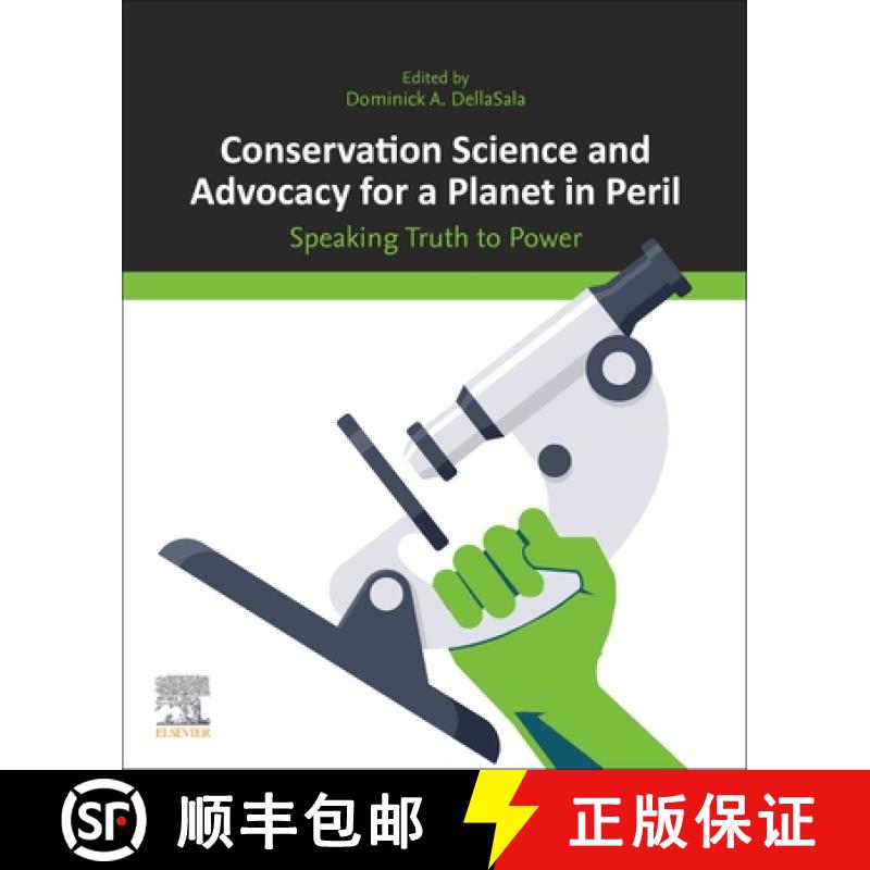 【3-4周达】Conservation Science and Advocacy for a Planet in Peril: Speaking Truth to Power [9780128129883]