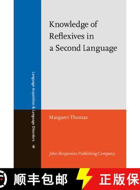 【3-4周达】Knowledge of Reflexives in a Second Language [9789027224699]