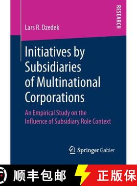【3-4周达】Initiatives by Subsidiaries of Multinational Corporations : An Empirical Study on the Infl... [9783658209490]