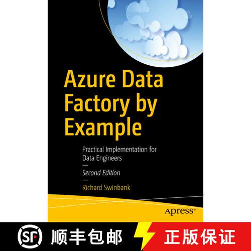 【3-4周达】Azure Data Factory by Example : Practical Implementation for Data Engineers (Second Edition) [9798868802171]