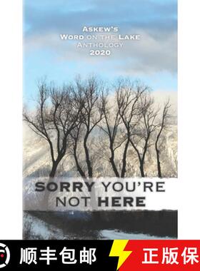【3-4周达】Sorry You're Not Here: Askew's Word on the Lake Anthology 2020 [9781777199302]