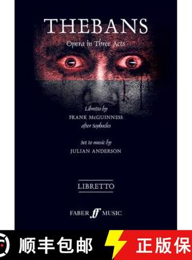 【3-4周达】Thebans: Opera in Three Acts, Libretto [9780571537105]