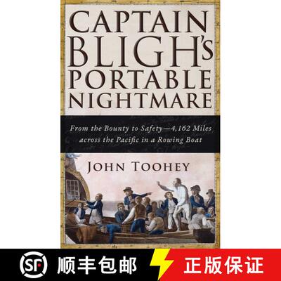 【3-4周达】Captain Bligh's Portable Nightmare: From the Bounty to Safety--4,162 Miles Across the Paci... [9781510729179]