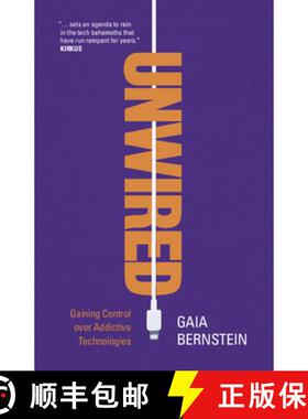 【3-4周达】Unwired : Gaining Control over Addictive Technologies [9781009257930]
