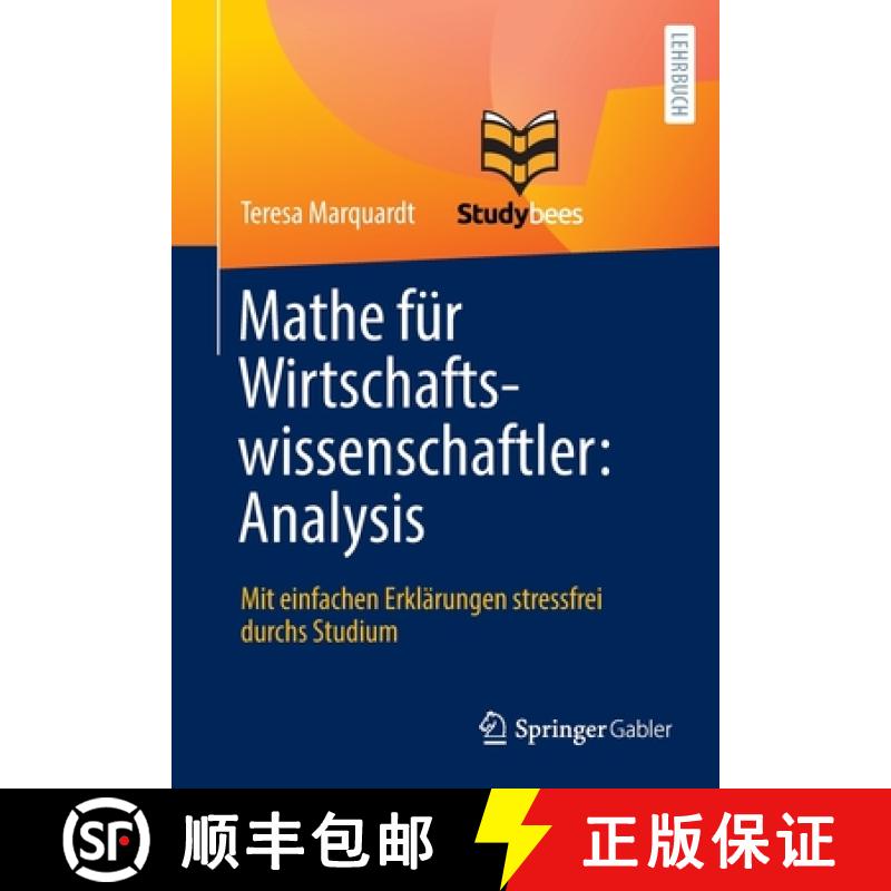 【3-4周达】Mathe für Wirtschaftswissenschaftler: Analysis : Mit einfachen Erklärungen stressfrei du... [9783662634974]