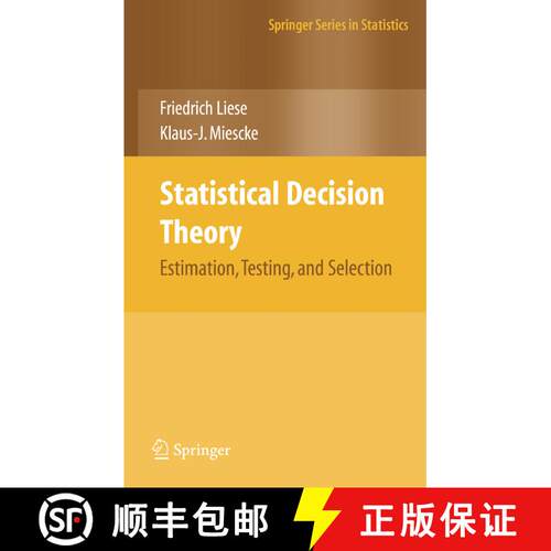 【3-4周达】精装 Statistical Decision Theory: Estimation, Testing, and Selection [9780387731933]