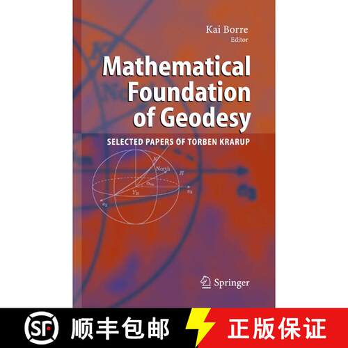 【3-4周达】Mathematical Foundation of Geodesy : Selected Papers of Torben Krarup [9783642070327]