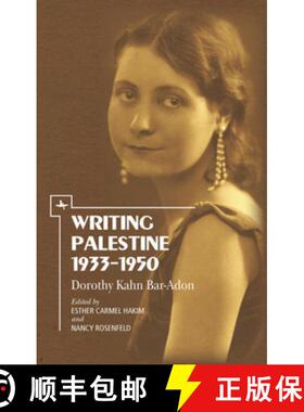 【3-4周达】Writing Palestine 1933-1950 : Dorothy Kahn Bar-Adon [9781618114952]