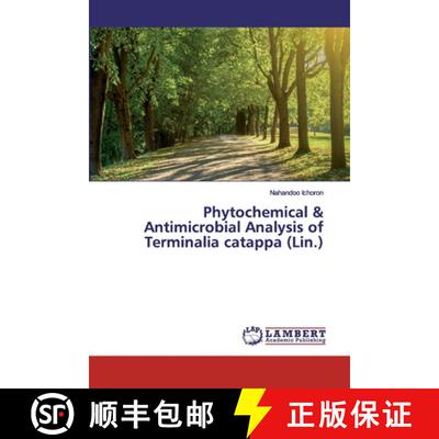 预订 Phytochemical & Antimicrobial Analysis of Terminalia catappa (Lin.) [9786200316141]
