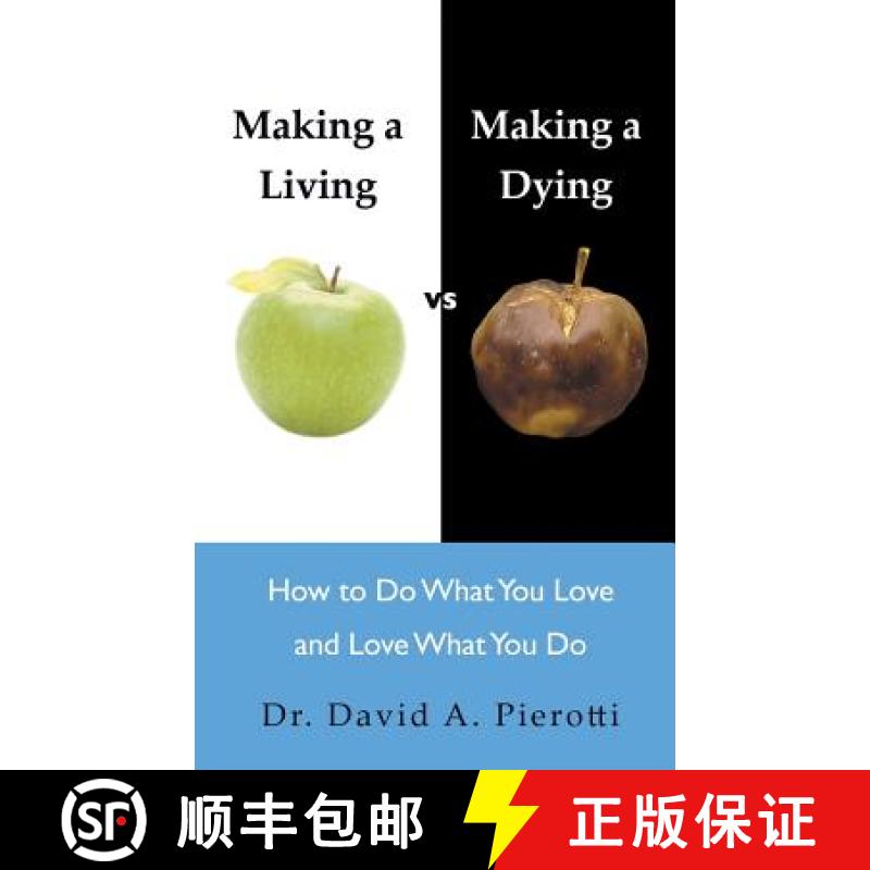 【3-4周达】Making a Living Vs Making a Dying: How to Do What You Love and Love What You Do [9781452512600]图片