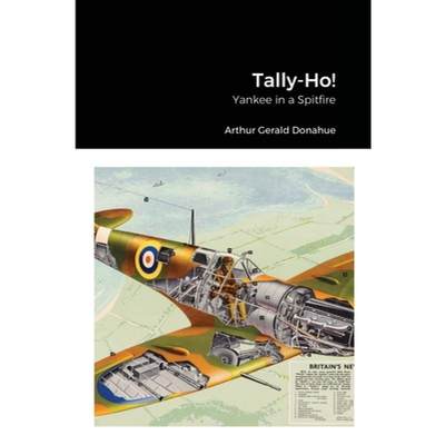 【4周达】Tally-Ho!: Yankee in a Spitfire [9781667118697]