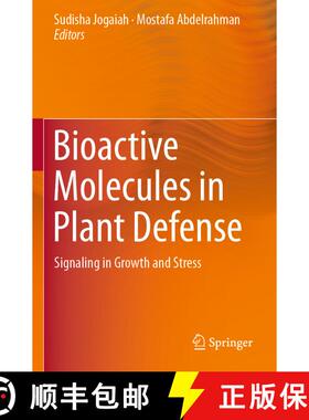 【3-4周达】Bioactive Molecules in Plant Defense : Signaling in Growth and Stress [9783030271671]