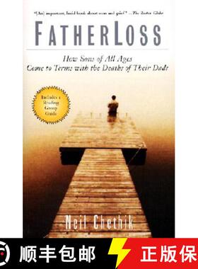 【3-4周达】Fatherloss: How Sons of All Ages Come to Terms with the Deaths of Their Dads [9780786884490]