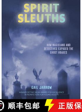 【3-4周达】Spirit Sleuths: How Magicians and Detectives Exposed the Ghost Hoaxes [9781662680236]