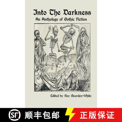 【3-4周达】Into The Darkness: An Anthology of Gothic Fiction: An Anthology of Gothic Fiction [9781794780507]