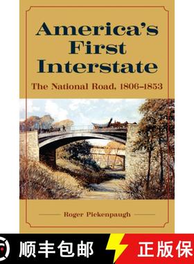 预订 America's First Interstate: The National Road, 1806-1853 [9781606353974]