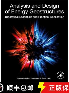 【3-4周达】Analysis and Design of Energy Geostructures : Theoretical Essentials and Practical Applica... [9780128206232]