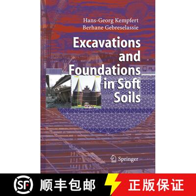 【3-4周达】Excavations and Foundations in Soft Soils [9783642069444]