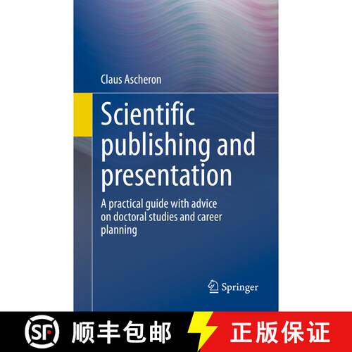 【3-4周达】Scientific publishing and presentation : A practical guide with advice on doctoral studies... [9783662664032]