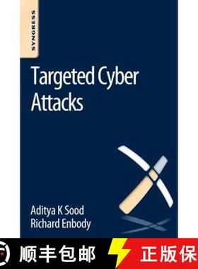 【3-4周达】Targeted Cyber Attacks: Multi-Staged Attacks Driven by Exploits and Malware [9780128006047]