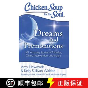 【3-4周达】Chicken Soup for the Soul: Dreams and Premonitions: 101 Amazing Stories of Miracles, Divin... [9781611599503]
