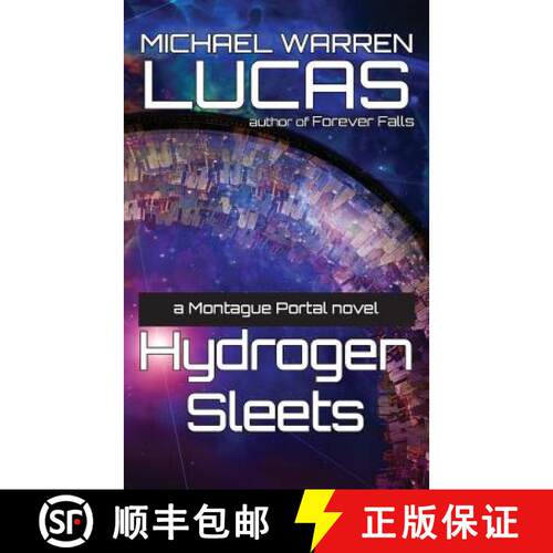 【3-4周达】Hydrogen Sleets: a Montague Portal novel [9781642350180]