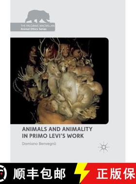 【3-4周达】Animals and Animality in Primo Levi's Work [9783030100360]