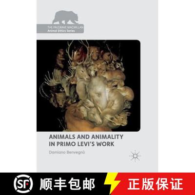 【3-4周达】Animals and Animality in Primo Levi’s Work (Softcover reprint of the original 1st ed. 2018) [9783030100360]