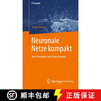 【3-4周达】Neuronale Netze kompakt : Vom Perceptron zum Deep Learning (1. Aufl. 2022) (1. Aufl. 2022)... [9783658290801]