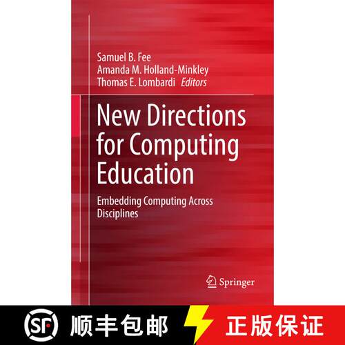 【3-4周达】精装 New Directions for Computing Education : Embedding Computing Across Disciplines (1st ... [9783319542256]