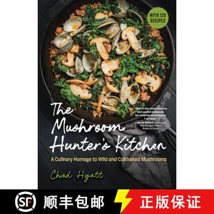 With The Mushrooms Rec... Kitchen Homage Wild Culinary Cultivated 9798893030648 Hunter Mushroom and 120 预订