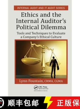 【3-4周达】Ethics and the Internal Auditor's Political Dilemma: Tools and Techniques to Evaluate a Co... [9781138436817]