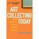4周达 9781621535737 for Insights about Today Art Collecting Market Passionate Everyone