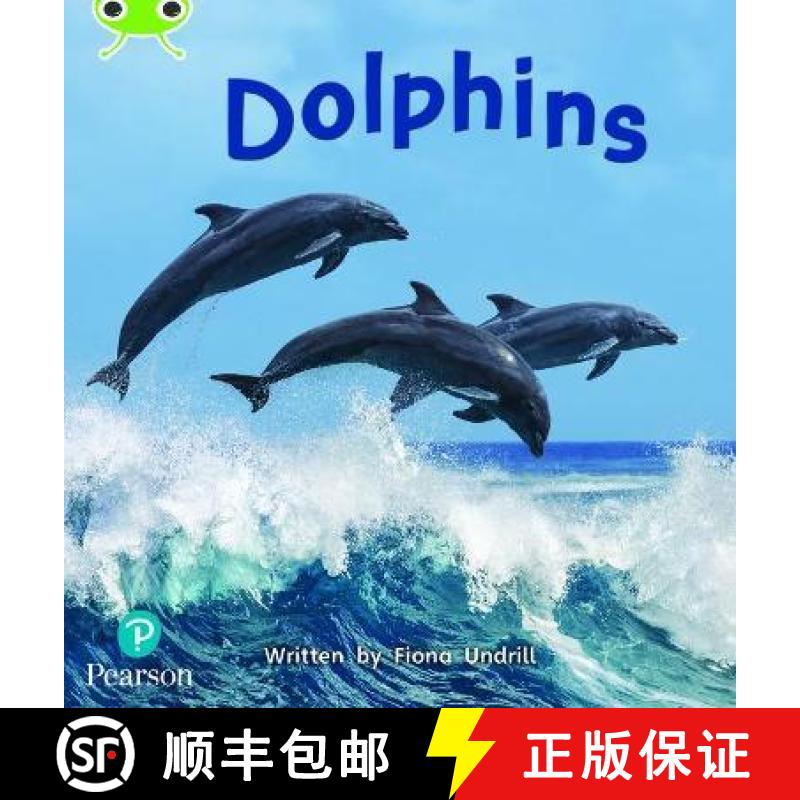 【2-3周达】Bug Club Phonics Non-Fiction Year 1 Phase 5 Unit 13 Dolphins [9781292407975]
