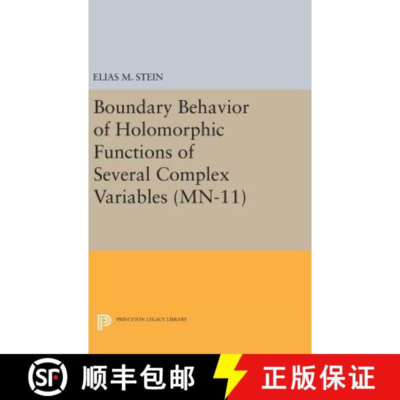 【3-4周达】Boundary Behavior of Holomorphic Functions of Several Complex Variables. (MN-11) [9780691646947]