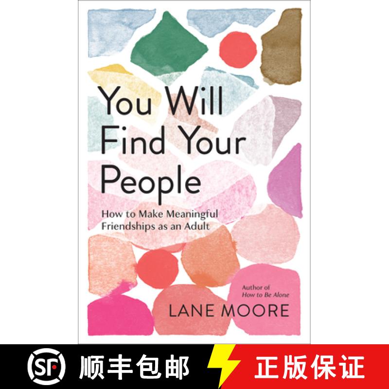 预订 You Will Find Your People: How to Finally Make the Friendships You Deserve [9781419762567]