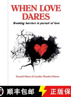 预订 When Love Dares: Breaking Barriers in Pursuit of Love [9789966136121]