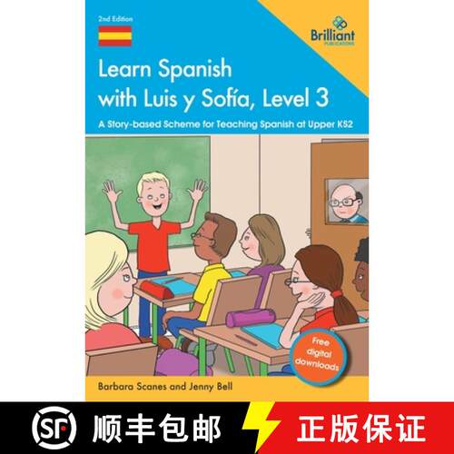 【3-4周达】Learn Spanish with Luis y Sofía, Level 3: A Story-based Scheme for Teaching Spanish at Up... [9781783174249]