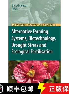 【3-4周达】Alternative Farming Systems, Biotechnology, Drought Stress and Ecological Fertilisation [9789400701854]
