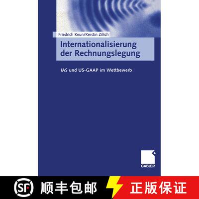 【3-4周达】Internationalisierung der Rechnungslegung : IAS und US-GAAP im Wettbewerb [9783409116558]