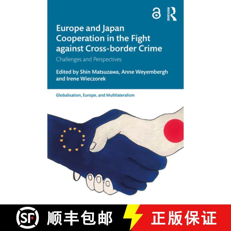 【3-4周达】Europe and Japan Cooperation in the Fight Against Cross-Border Crime: Challenges and Persp... [9781032257259]