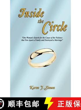 【3-4周达】Inside The Circle: One Woman's Search for the Cause of the Violence that Tore Apart a Fami... [9780985558819]