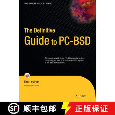 【3-4周达】The Definitive Guide to PC-BSD: Frugal Unix for Power Users (1st ed.) (1st ed.) (1st ed.) ... [9781430226413]